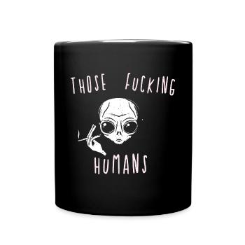Those fucking people - funny - Tasse einfarbig - Schwarz - Vorne