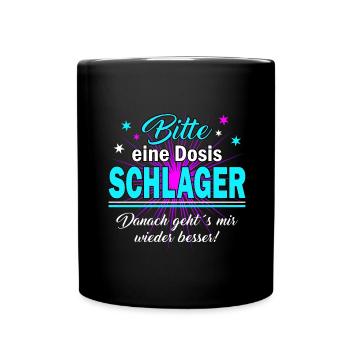 Eine Dosis Schlager bitte - Tasse einfarbig - Schwarz - Vorne