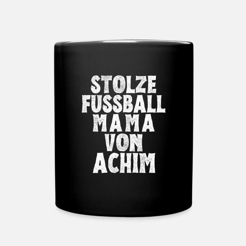 Stolze Fussball Mama von Achim - Tasse einfarbig - Schwarz