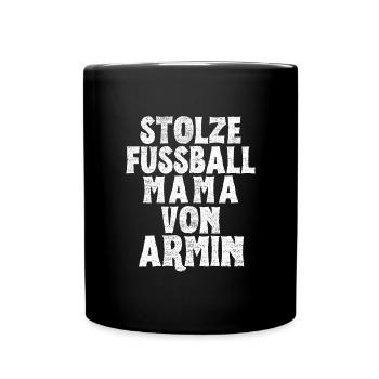 Stolze Fussball Mama von Armin - Tasse einfarbig - Schwarz - Vorne