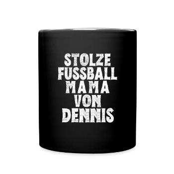 Stolze Fussball Mama von Dennis - Tasse einfarbig - Schwarz - Vorne