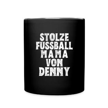 Stolze Fussball Mama von Denny - Tasse einfarbig - Schwarz - Vorne