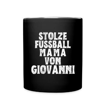 Stolze Fussball Mama von Giovanni - Tasse einfarbig - Schwarz - Vorne
