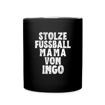 Stolze Fussball Mama von Ingo - Tasse einfarbig - Schwarz - Vorne