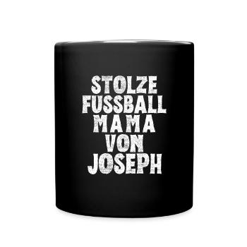 Stolze Fussball Mama von Joseph - Tasse einfarbig - Schwarz - Vorne