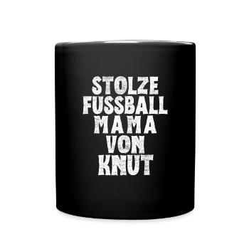 Stolze Fussball Mama von Knut - Tasse einfarbig - Schwarz - Vorne