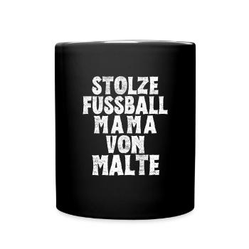 Stolze Fussball Mama von Malte - Tasse einfarbig - Schwarz - Vorne