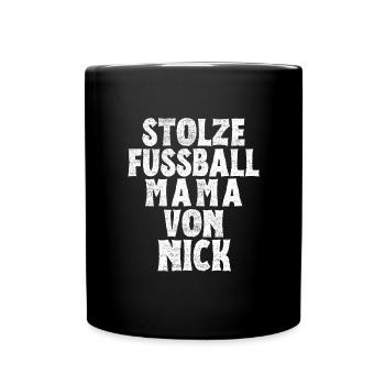 Stolze Fussball Mama von Nick - Tasse einfarbig - Schwarz - Vorne