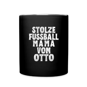Stolze Fussball Mama von Otto - Tasse einfarbig - Schwarz - Vorne