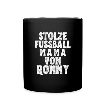 Stolze Fussball Mama von Ronny - Tasse einfarbig - Schwarz - Vorne