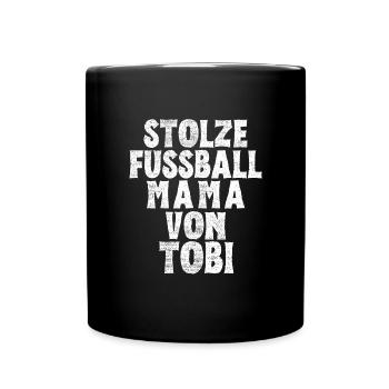 Stolze Fussball Mama von Tobi - Tasse einfarbig - Schwarz - Vorne