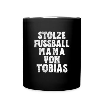 Stolze Fussball Mama von Tobias - Tasse einfarbig - Schwarz - Vorne