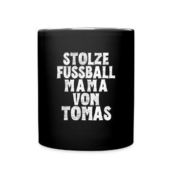 Stolze Fussball Mama von Tomas - Tasse einfarbig - Schwarz - Vorne