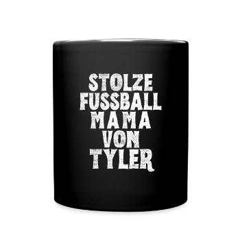 Stolze Fussball Mama von Tyler - Tasse einfarbig - Schwarz - Vorne