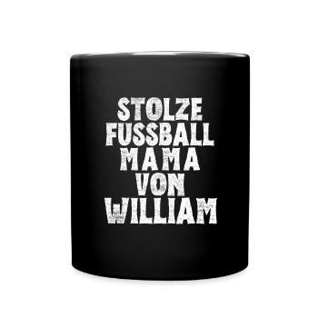 Stolze Fussball Mama von William - Tasse einfarbig - Schwarz - Vorne