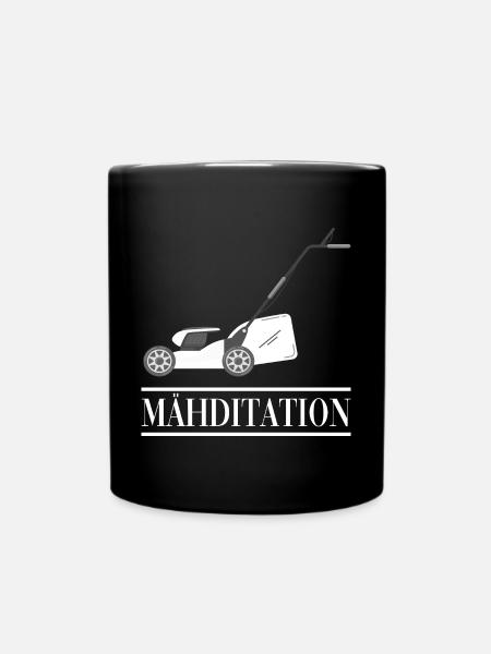 MÄHDITATION Rasenmähen Rasenmäher - Tasse einfarbig - Schwarz