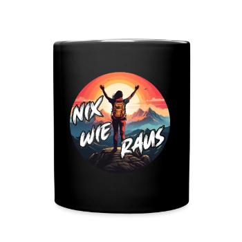 Nix wie raus - in die Natur - auf die Berge. Frau - Tasse einfarbig - Schwarz - Vorne