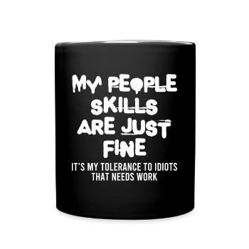 Mes compétences relationnelles sont tout simplement bien Sarcasme introverti - Mug uni - noir - Devant