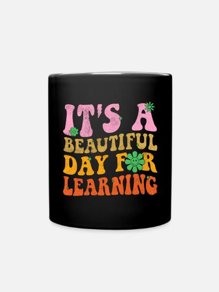 Es ist ein schöner Tag, um einen lustigen Lehrer zu lernen - Tasse einfarbig - Schwarz
