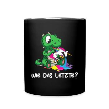 Drachen Wie Das Letzte Drache frisst Einhorn - Tasse einfarbig - Schwarz - Vorne