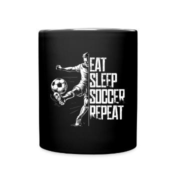 Eat Sleep Soccer Repeat für Fussballspieler - Tasse einfarbig - Schwarz - Vorne