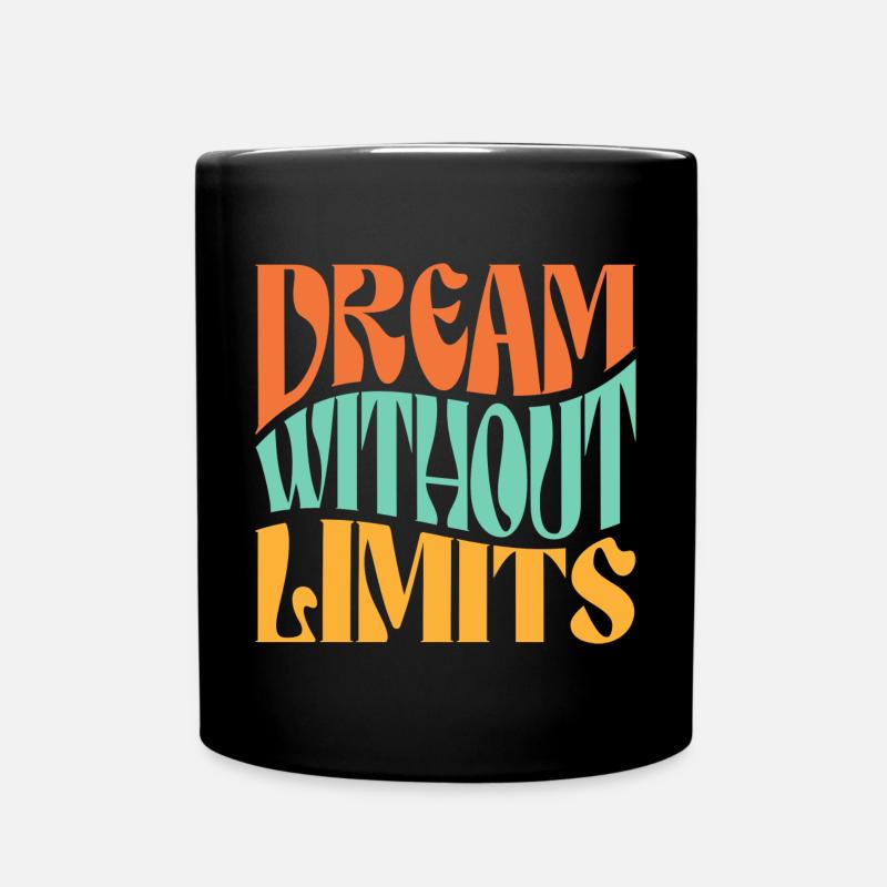 Dream Without Limits - Full Colour Mug - black