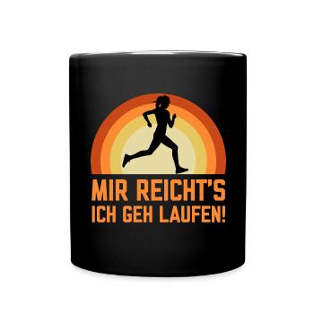 Mir reichts ich geh Laufen lustige Sport Sprüche - Tasse einfarbig - Schwarz - Vorne