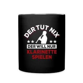 Der tut nix der will nur Klarinette spielen - Tasse einfarbig - Schwarz - Vorne