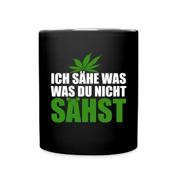 Cannabis, Ich sähe was was du nicht sähst, Hanf - Tasse einfarbig - Schwarz - Vorne