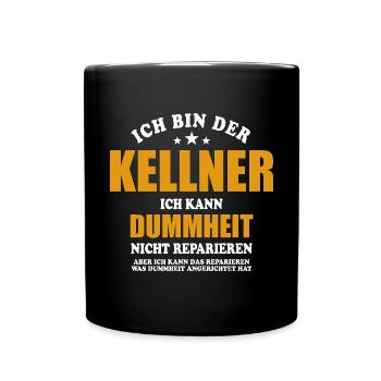 Kellner - ich kann Dummheit nicht reparieren - Tasse einfarbig - Schwarz - Vorne