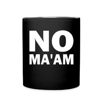 no ma'am - Mug uni - noir - Devant