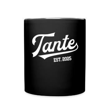 Tante 2025 Ich Werde Patentante Tanten Baby Kommt - Tasse einfarbig - Schwarz - Vorne