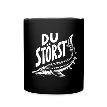 Stör angeln Sportfischen - Du störst. Stördesign - Tasse einfarbig - Schwarz - Vorne