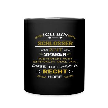 Ich bin Schlosser - Tasse einfarbig - Schwarz - Vorne
