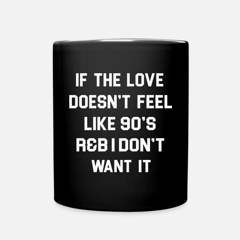90's quote - Full Colour Mug - black