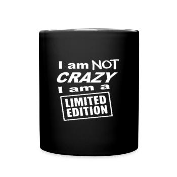 Je ne suis pas fou je suis une édition limitée - Mug uni - noir - Devant