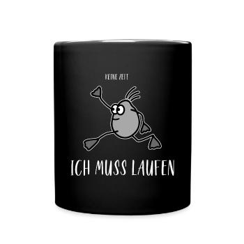 Running Rennen Läufer Laufen Marathon Keine Zeit - Tasse einfarbig - Schwarz - Vorne