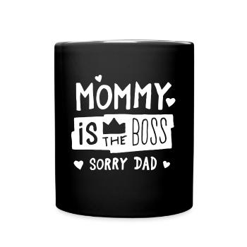 Maman est le patron. Fête des mères - Mug uni - noir - Devant