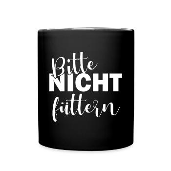Bitte nicht füttern - Tasse einfarbig - Schwarz - Vorne
