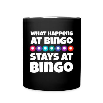 What Happens At Bingo Stays At Bingo Lucky Bingo - Full Colour Mug - black - Front