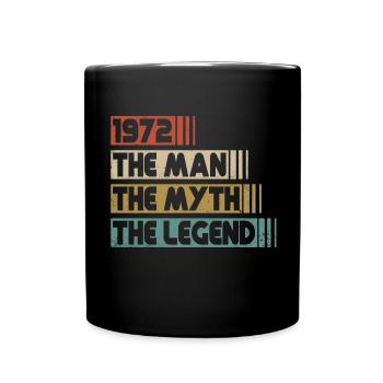 Born 1972 Man Myth Legend Birthday - Full Colour Mug - black - Front