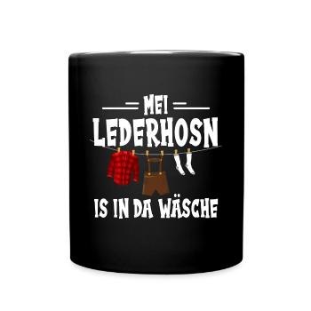 Mei Lederhosn is in da Wäsch Tracht - Tasse einfarbig - Schwarz - Vorne