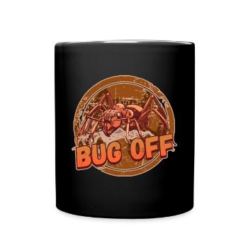 Bug Off Pest Control Exterminator Design for a - Full Colour Mug - black - Front