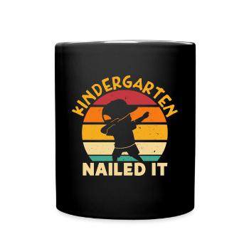 Kindergarten Nailed It Schulanfang Schulkind - Tasse einfarbig - Schwarz - Vorne