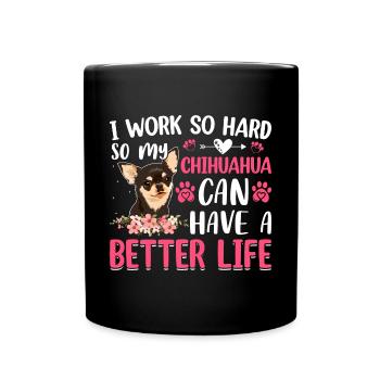 Travailler si dur pour mon plaisir Chihuahua - Mug uni - noir - Devant