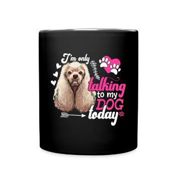 Cocker Spaniel Je ne parle qu’au plaisir du chien - Mug uni - noir - Devant