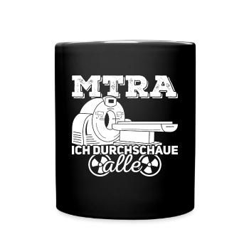 MTRA Dunkel Röntgen Assistent Radiologe Radiologie - Tasse einfarbig - Schwarz - Vorne