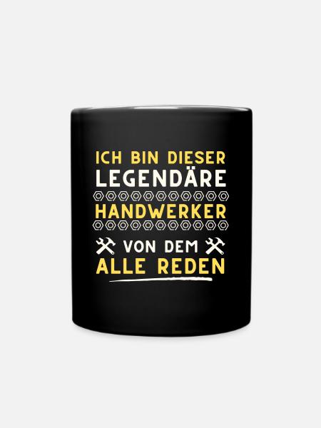 legendäre handwerker geschenk idee spruch - Tasse einfarbig - Schwarz