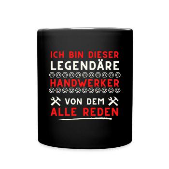 legendäre handwerker spruch geschenk idee - Tasse einfarbig - Schwarz - Vorne
