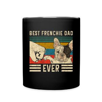 Best Frenchie Dad Ever French Bulldog Papa - Full Colour Mug - black - Front